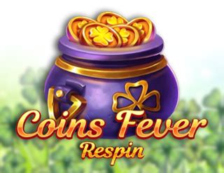 Coins Fever Respins Betway
