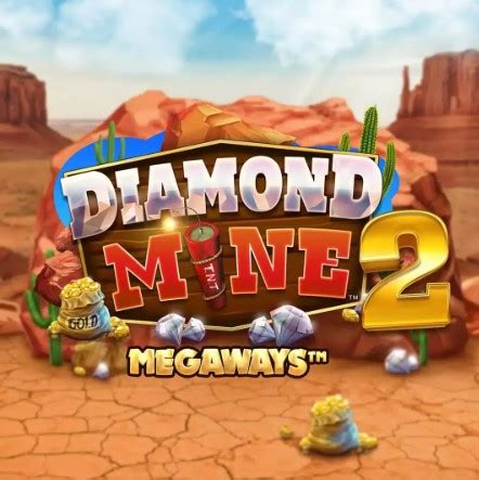 Diamond Mine 2 Megaways brabet