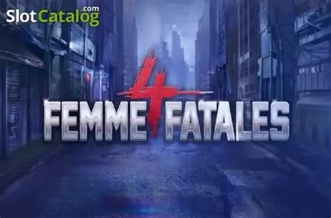 Jogue Four Femme Fatales online