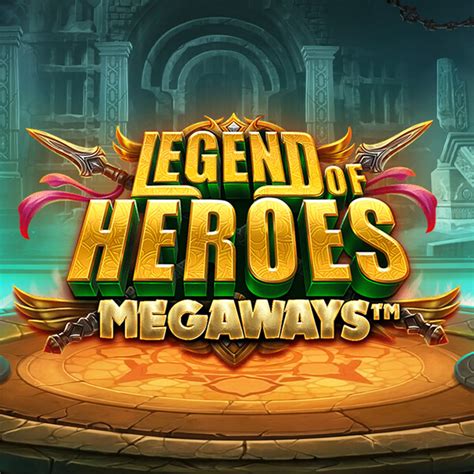Legend Of Heroes Megaways Betsson