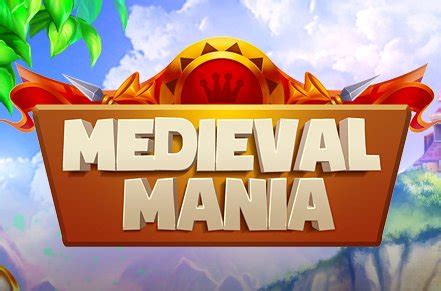 Medieval Mania Betway