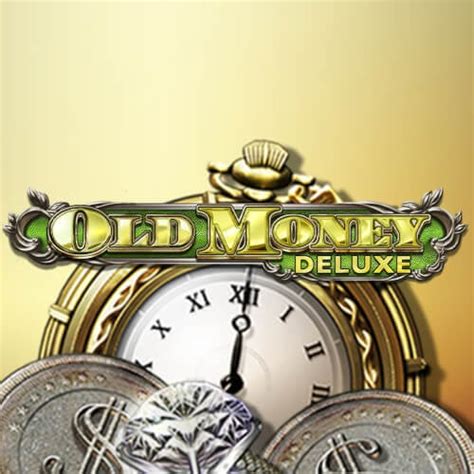Old Money Deluxe 888 Casino