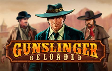 Play Gunslinger Reloaded slot