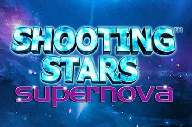 Shooting Stars Supernova Betfair