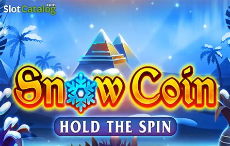 Snow Coin Hold The Spin Blaze
